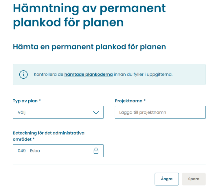 För att hämta en permanent plankod i Ryhti-tjänsten anges plantyp och projektnamn, varefter en permanent plankod erhålls.