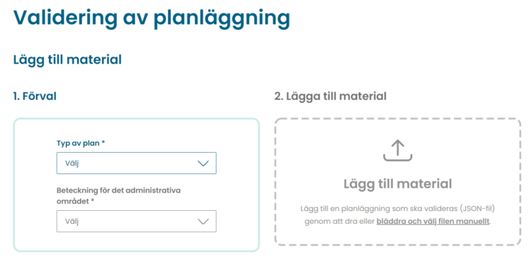 I tjänsten laddar användaren upp en planläggning som ska valideras.